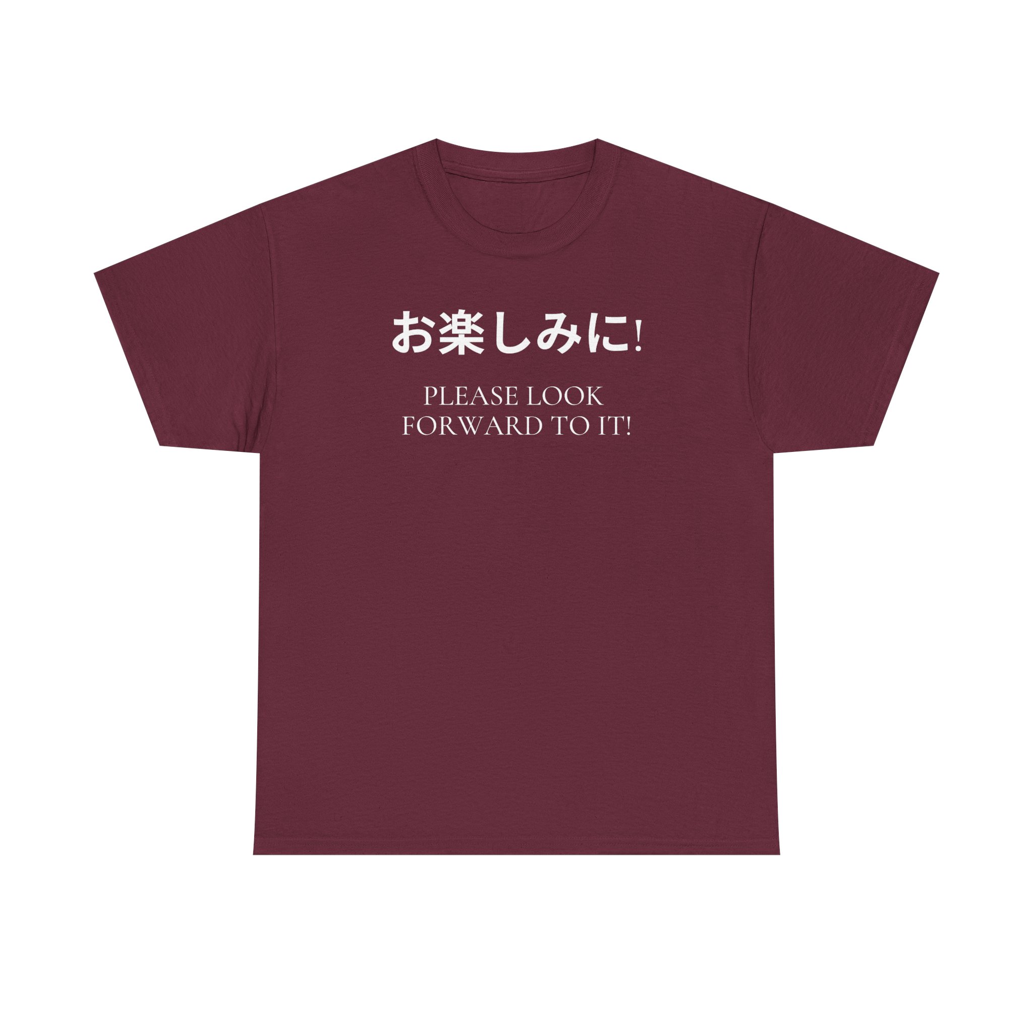 Please Look Forward To It T-shirt - Image 13