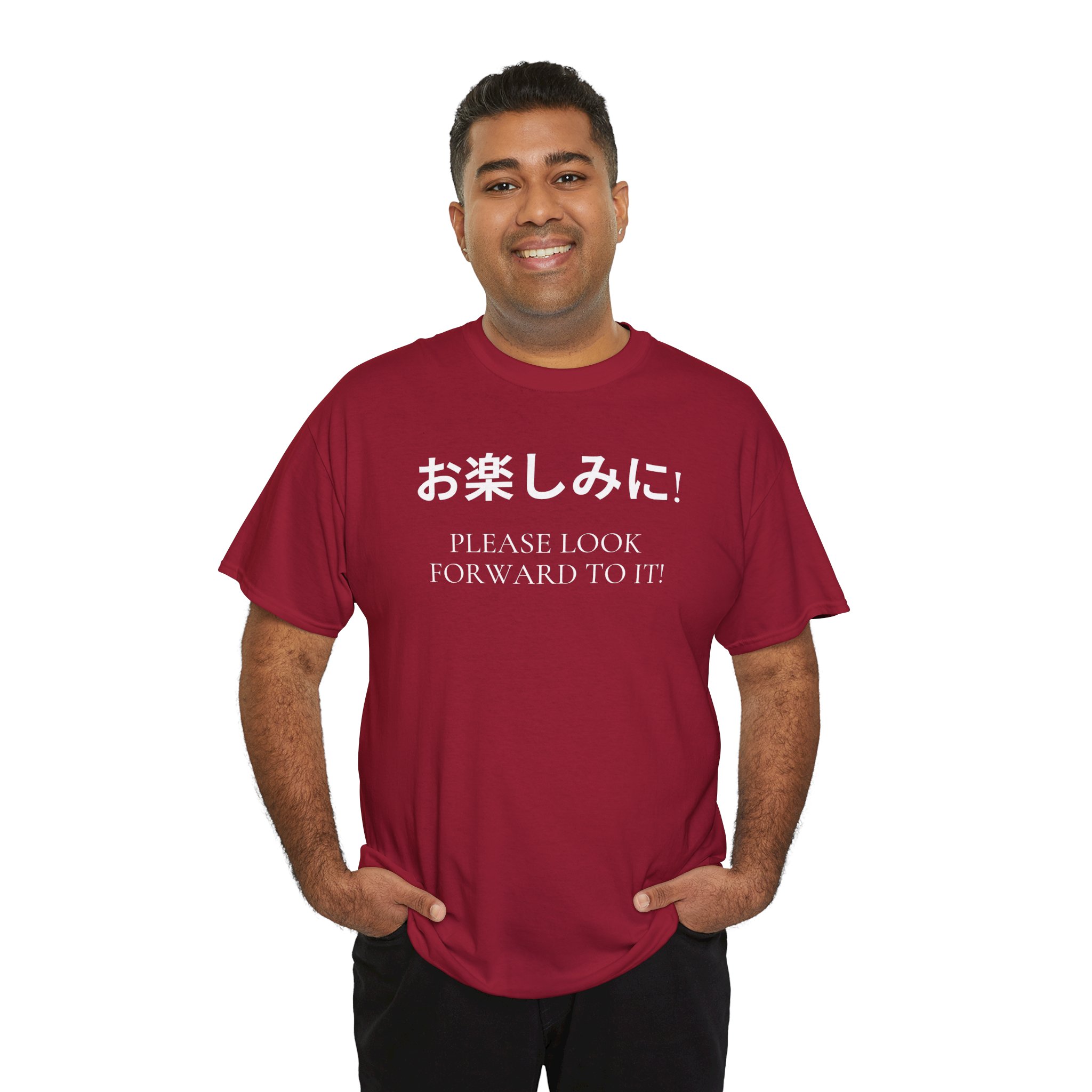 Please Look Forward To It T-shirt - Image 49
