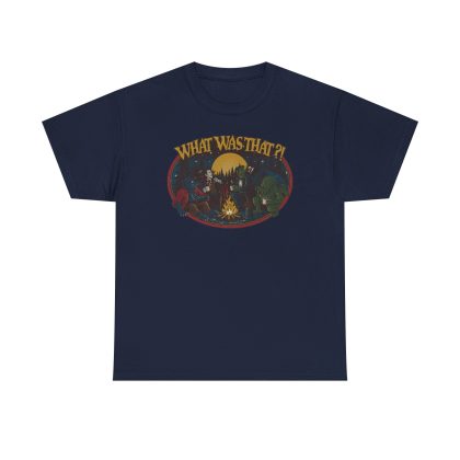 What Was That Campfire T-Shirt